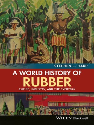 cover image of A World History of Rubber